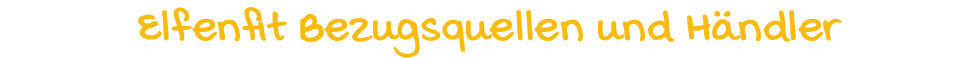 Elfenfit Bezugsquellen und Händler